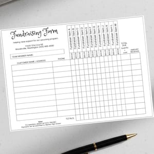 May include: A white fundraising form with the title "Fundraising Form" in a decorative font. The form includes sections for team member name, customer name/address, and a table for itemized donations. The form also includes contact information.