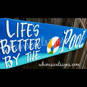 Life&#39;s better by the pool, pool decor, Exterior pool sign, Housewarming gift, Outdoor sign, Fun pool decor, swimming pool sign