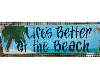 Life's better at the beach, beach house decor, beach house wall art, 30a beach art