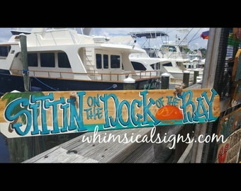 Sittin' on the Dock of the Bay, Dock Sign, Beach Decor, Beach House, Tiki Bar Decor, House Warming Gift, Outdoor Bar Decor, Outdoor signs