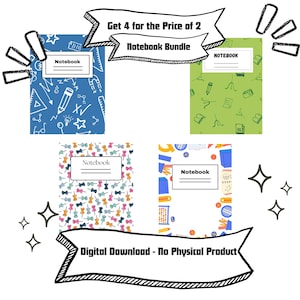 May include: A bundle of four digital notebooks featuring various patterns including school supplies, push pins, and geometric shapes. Each notebook cover displays a white label with the text Notebook. The image includes the text Get 4 for the Price of 2 Notebook Bundle and Digital Download - No Physical Product.