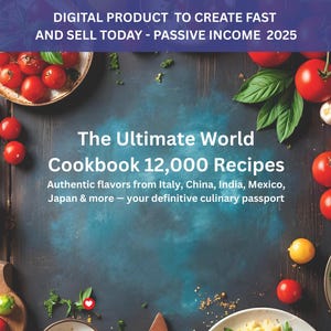 Start your OnLine Business Today – 12,000 Recipes from Every Corner of the Globe - PLR RESELL - The Ultimate World Cookbook