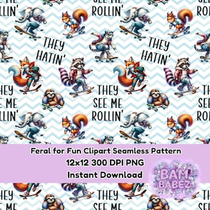 May include: Seamless pattern featuring various anthropomorphic animals skateboarding, including a fox, raccoon, elephant, squirrel, cat, and sloth. The design includes the phrases "They See Me Rollin'" and "They Hatin'" on a light blue zigzag background.