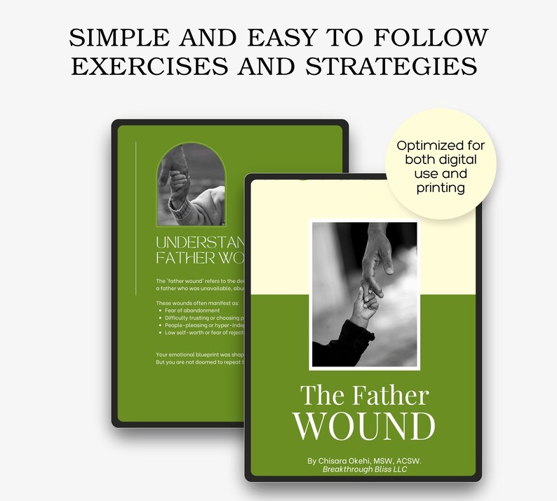 May include: Two digital guides titled "The Father Wound" are displayed. The guides have a green and white color scheme. The text on the guides includes "Simple and Easy to Follow Exercises and Strategies" and "Optimized for both digital use and printing."