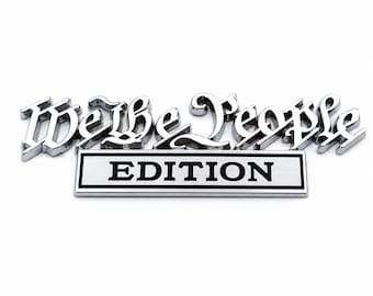 We The People Edition Metal Emblem Badge – 3D Chrome Auto Decal Sticker