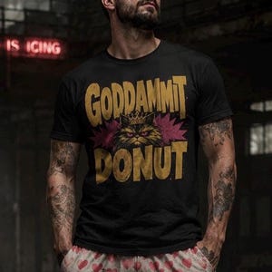 Goddammit Donut Shirt