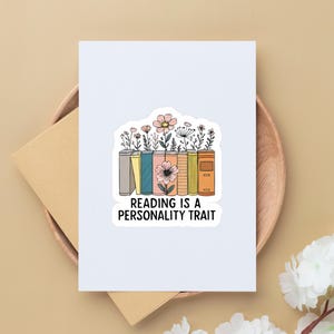Reading Is a Personality Trait Sticker | Bookish Vinyl Decal for Laptops, Kindles & Water Bottles | Cozy Floral Book Lover Gift