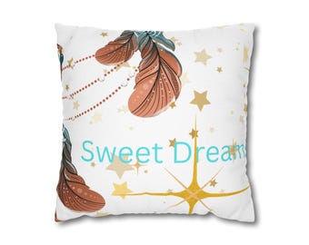 May include: White square pillow with a design featuring brown and teal feathers, gold stars, and the words "Sweet Dream" in teal. The pillow has a bohemian or dreamcatcher theme.