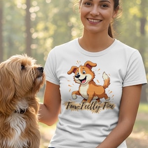 Fur-Fectly Fine Dog Shirt – Cute Cartoon Puppy Tee for Dog Lovers | Funny Unisex Pet Lover Gift | Cotton T-Shirt for Women & Men