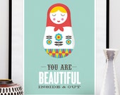 Matryoshka quote art, colorful nursery decor, Valentines gift, motivational print, russian doll, romantic art, you are beautiful 8x10 or a4