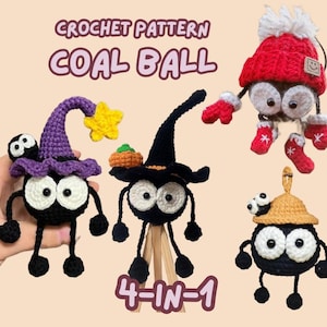 Puede incluir: Una colección de cuatro figuras de Coal Ball tejidas a crochet, cada una con accesorios únicos. Una lleva un sombrero de bruja morado con una estrella amarilla, otra un sombrero de bruja negro con una calabaza, una tercera un gorro y manoplas rojos de invierno, y la última un sombrero beige con un panda. También se ve el texto "CROCHET PATTERN COAL BALL" y "4-IN-1".