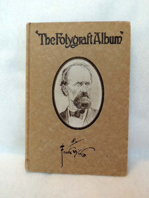 Vintage 1916.. THE FOTYGRAFT ALBUM By Frank Wing.. Early Funny Humorous H B Book