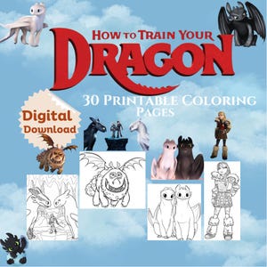 May include: Digital download of 30 printable coloring pages featuring characters from "How to Train Your Dragon." The image includes illustrations of dragons and characters, with the title in red and the words "Digital Download."