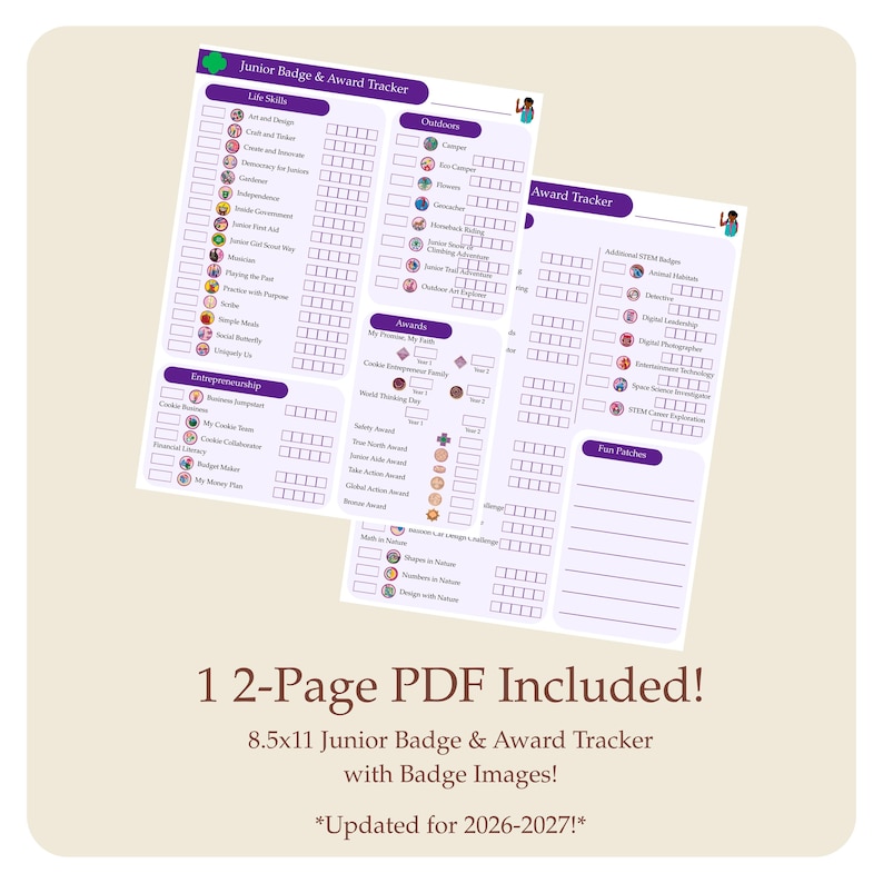May include: Two-page PDF document titled "Junior Badge & Award Tracker" with badge images. The document includes sections for life skills, outdoors, awards, entrepreneurship, and fun patches. Text at the bottom reads "1 2-Page PDF Included!" and "Updated for 2026-2027!"