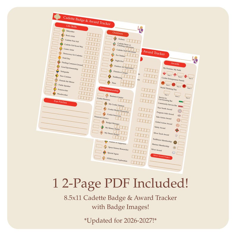 May include: Two printable 8.5x11 inch Cadette Badge & Award Trackers with badge images. The trackers include sections for Life Skills, Outdoors, Entrepreneurship, and Awards. The text reads "1 2-Page PDF Included!" and "Updated for 2026-2027!"