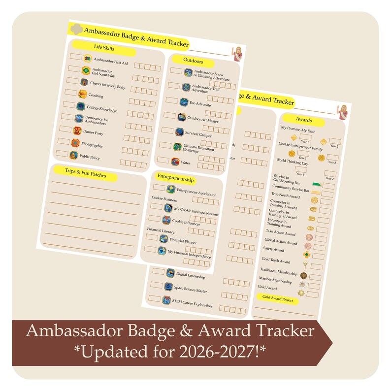 May include: Three beige Ambassador Badge & Award Tracker sheets with various sections for tracking achievements. The sheets include sections for Life Skills, Outdoors, Entrepreneurship, Trips & Fun Patches, and Awards. Text at the bottom reads "Ambassador Badge & Award Tracker *Updated for 2026-2027!*"