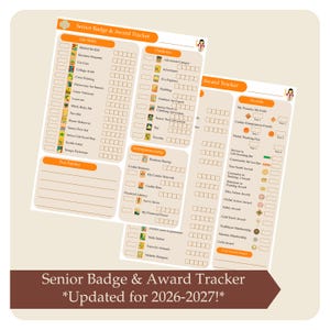 May include: A set of three beige Senior Badge & Award Tracker sheets with orange and brown accents. The sheets are organized into sections for Life Skills, Outdoors, Entrepreneurship, and Awards, with checkboxes for tracking progress. The text "Senior Badge & Award Tracker *Updated for 2026-2027!*" is at the bottom.