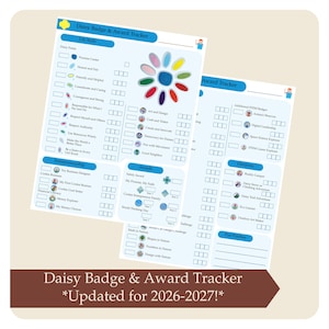 May include: Two white paper trackers with blue and green accents, titled "Daisy Badge & Award Tracker." The trackers list various skills, awards, and activities. The bottom of the image reads "Daisy Badge & Award Tracker *Updated for 2026-2027!*"