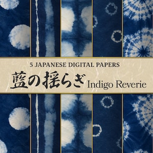 Peut inclure: Un ensemble de cinq papiers numériques présentant des motifs tie-dye de style shibori bleu indigo profond et blanc. Une bannière beige centrale affiche le texte 5 JAPANESE DIGITAL PAPERS, 藍の揺らぎ et Indigo Reverie en lettres noires.