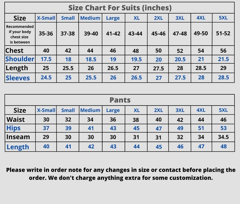 May include: A suit and trouser size chart displaying measurements in inches. Sizes range from X-Small to 5XL, with details for chest, shoulder, length, sleeves, waist, hips, inseam, and length. The text at the bottom advises on customisation options.