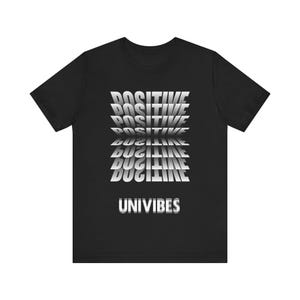 Positive by UNIVIBES Unisex Short Sleeve Tee