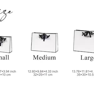 May include: Three white gift bags with black trim and black ribbon handles, labelled Small, Medium, and Large. Dimensions are 28x20x10 cm, 32x25x11 cm, and 35x30x10.5 cm respectively, with the word Size displayed at the top of the image.