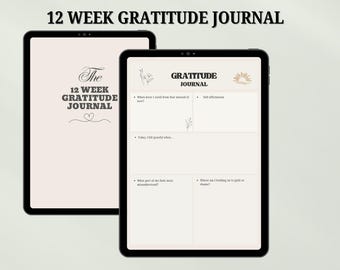 May include: Two digital tablets displaying a gratitude journal. The first tablet shows the cover with the text "12 WEEK GRATITUDE JOURNAL". The second tablet shows journal prompts. The journal has a beige background with black text and decorative elements.
