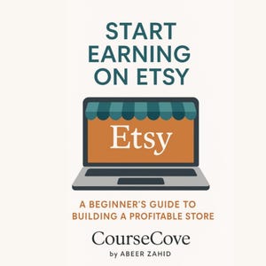 Start Earning on Etsy – Complete Beginner&#39;s Guide to Profitable Selling