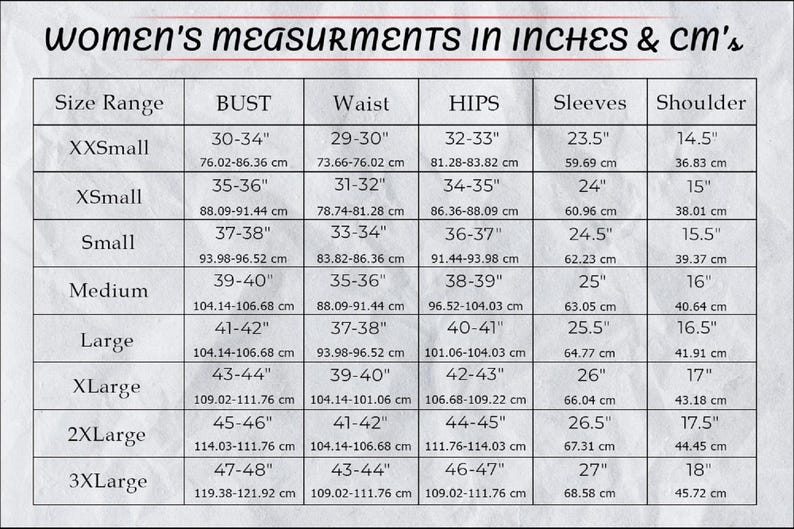May include: A chart with women's measurements in inches and centimeters. The chart includes size ranges from XXSmall to 3XLarge, with bust, waist, hips, sleeve, and shoulder measurements in both inches and centimeters.