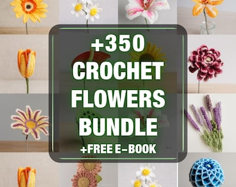 350+ Crochet Flower Pattern Bundle, Digital Bouquet Patterns, Tulip, Rose, Daisy, Sunflower, Amigurumi Spring Gift for Mom,Flower Pot