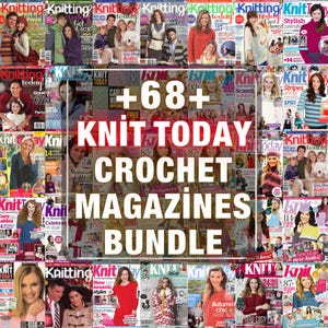 68+ Vintage Knit Today Crochet Magazine PDF Bundle | Digital Downloadable Crochet Pattern Books & Retro Yarn Projects Gift Idea