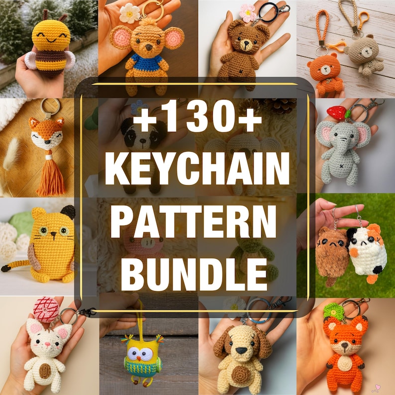 May include: A collection of crochet animal keychains, including a bee, mouse, bear, fox, cat, panda, pig, elephant, hamster, cat, owl, dog, and fox. The image also includes the text "+130+ KEYCHAIN PATTERN BUNDLE".