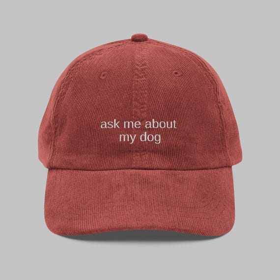 Ask Me About My Dog Hat, Dog Dad Hat, Embroidered Vintage Corduroy Cap, Dog Owner Gift, Funny Pet Gifts, Dog Lovers