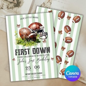May include: Football-themed birthday invitation with a green and white striped background. The invitation features a football, helmet, and the text "First Down" and "John's First Birthday". Includes event details.