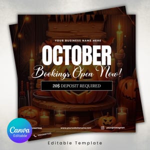 May include: A Halloween-themed graphic with a carved pumpkin, candles, and the text "OCTOBER Bookings Open Now!" in white. The image also includes the text "20$ DEPOSIT REQUIRED" and "Editable Template".