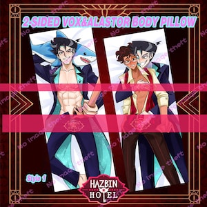 May include: A 2-sided body pillow featuring illustrated characters Vox and Alastor. The left side shows a character with dark hair and a shark plush, while the right side depicts two characters in an embrace. The text reads 2-SIDED VOX&ALASTOR BODY PILLOW.
