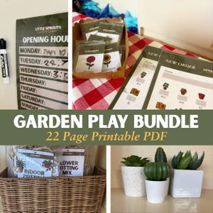 May include: A garden play bundle with a 22-page printable PDF. The image includes a sign with opening hours, seed packets, order forms, potting mix, and small potted plants. The sign says "Little Sprouts Garden Centre".