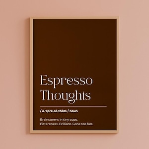 Espresso Thoughts Poster Kitchen, Cozy Coffee Corner Wall Decoration, Kitchen Decoration, Coffee Quote Wall Poster Kitchen, Coffee Corner, Coffee Corner, Digital