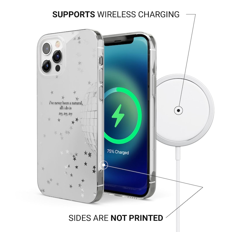 May include: A clear phone case with silver star accents and the text "I've never been a natural, all I do is try, try, try." The phone displays a charging screen. A white wireless charger is also shown.