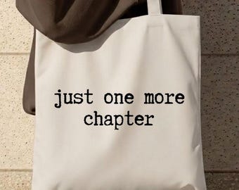 Just One More Chapter Book Lover Tote Bag: Reading Gift for Bookworms, Canvas Tote Bag Bookish Gift for Readers Teacher Library Bag