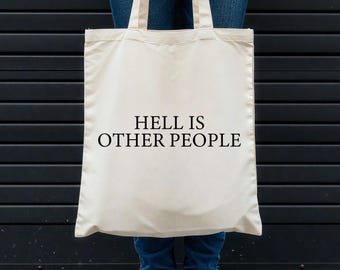 Hell Is Other People Tote Bags, Jean-Paul Sartre Funny Bags, Philosophy Tote Bags, Introvert Bags, Misanthropist Gift, Bookish Literary, C53