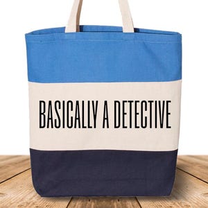 Tri-Color Basically A Detective Heavy Cotton Canvas Tote Bag: True Crime Fan Gift