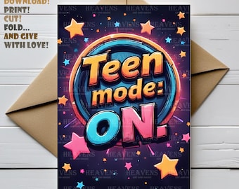 Teen mode ON birthday card | funny printable card for teens | digital download |  print at home | funny png |card for teen | teen greeting