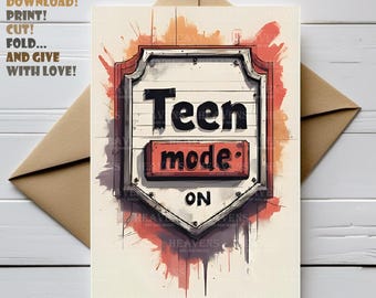 Teen mode ON birthday card | funny printable card for teens | digital download |  print at home | funny png |card for teen | teen greeting