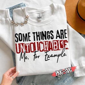 Some Things Are Untouchable SVG PNG | Funny Introvert | Distressed Sarcastic Design