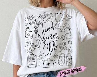 Doodle Tired Nurses Club SVG PNG | Nurse Appreciation | Funny Nursing Design