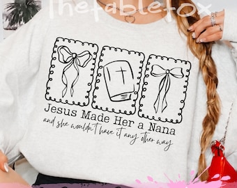 Jesus Made Her a Nana SVG PNG | Christian Grandma Design | Doodle Faith Cut File for Cricut & Silhouette