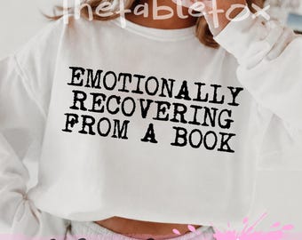 Emotionally Recovering From a Book SVG PNG, Funny Reader Quote, Book Lover Distressed Typography Design