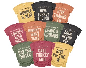 Teacher Thanksgiving Shirts, Most Likely To, Funny Gen Z Slang, Matching Gen Alpha Tshirts, For Teaching Staff, Comfort Colors, Group Tees