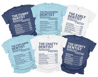 Funny Dental Office Shirts, Matching Tshirts For Dentists, Nutrition Facts Tshirts, Comfort Colors, Hygienist Tshirts, Dental Team T-Shirts
